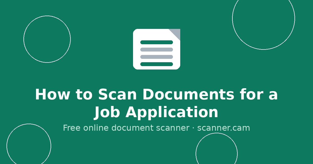 How to Scan Documents for a Job Application — Scanner.cam guide