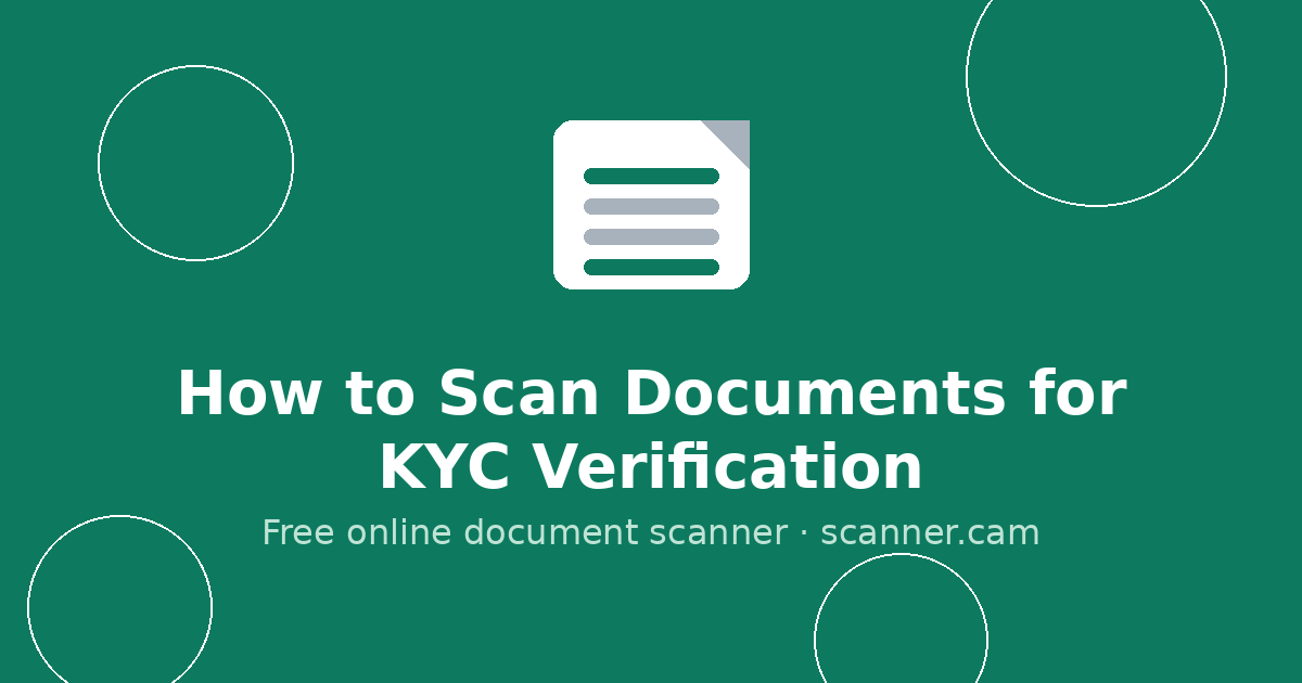 How to Scan Documents for KYC Verification — Scanner.cam guide