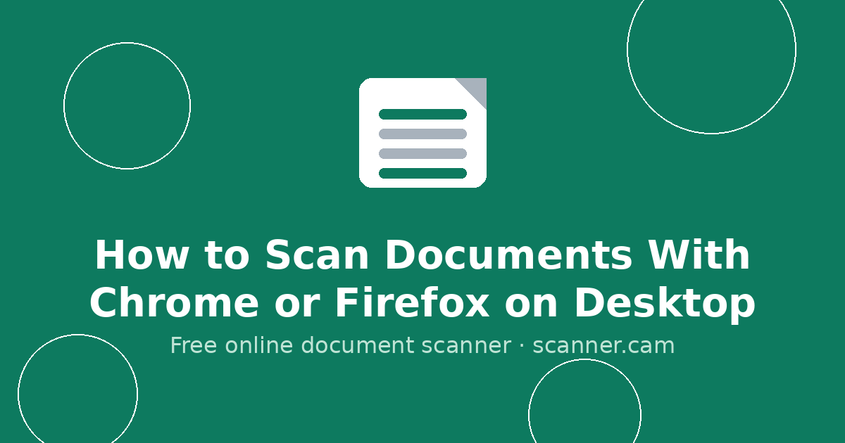How to Scan Documents With Chrome or Firefox on Desktop — Scanner.cam guide